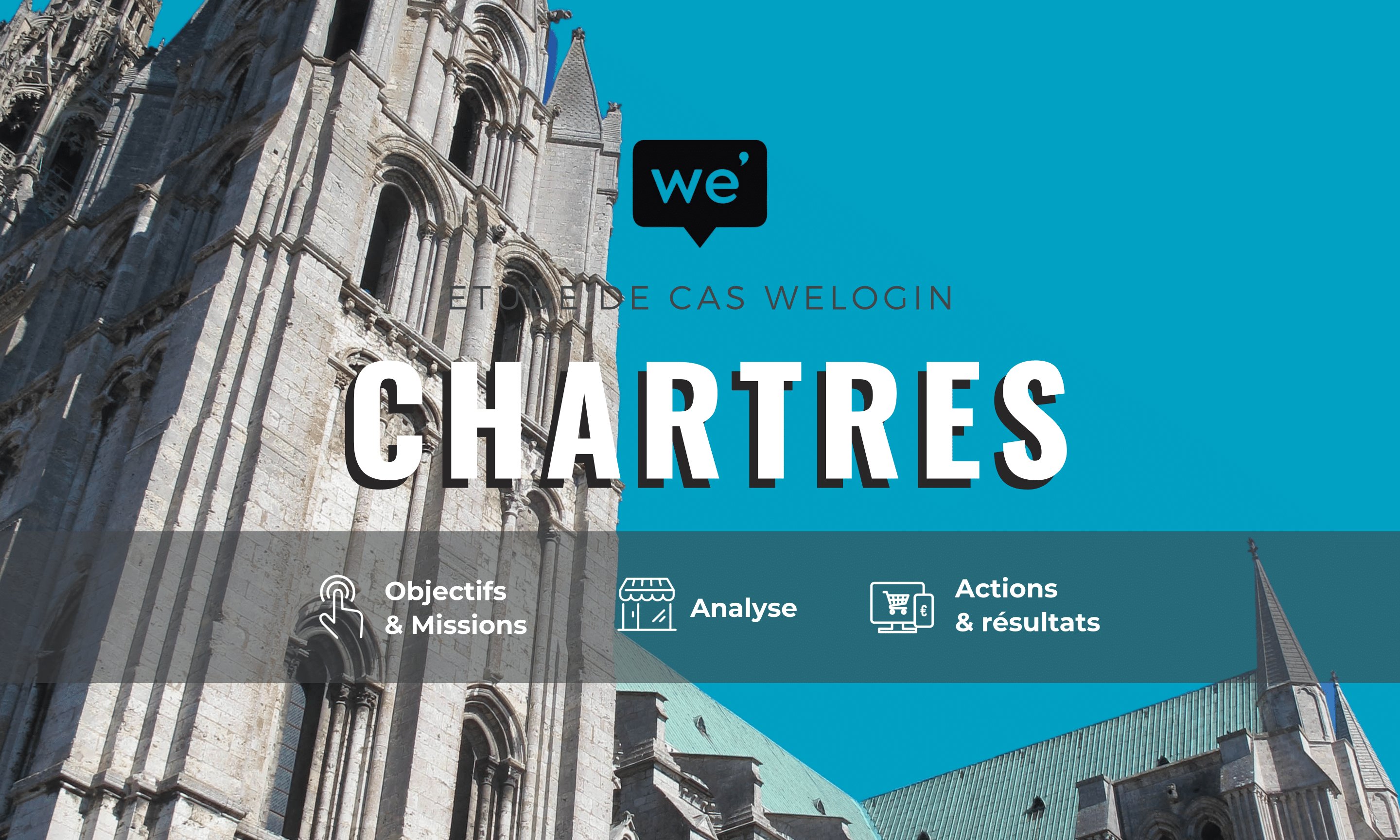 ChartresTourisme, Welogin, Tourisme, Chartres, étude de cas